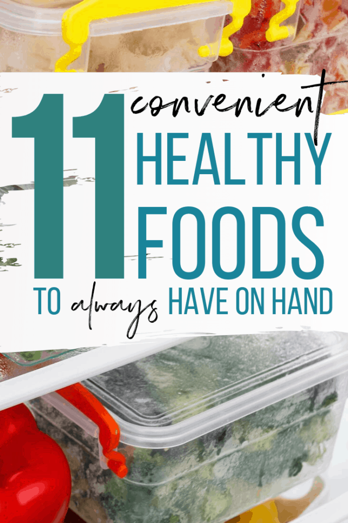 convenient healthy foods to have on hands