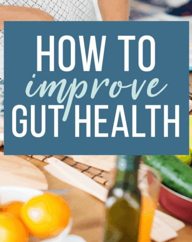 How to improve gut health. Easy ideas and improvements you can make today to restoring your gut health and wellness. #guthealth #wellnes #nutrition #healthylifestyle #Health