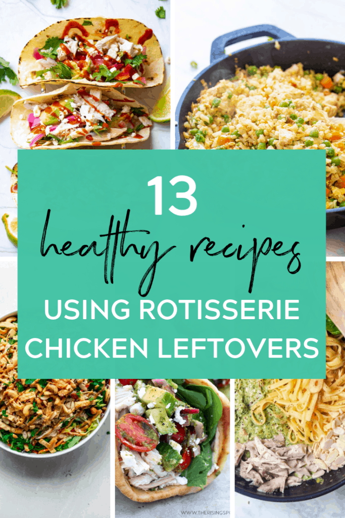 healthy recipes using a rotisserie chicken