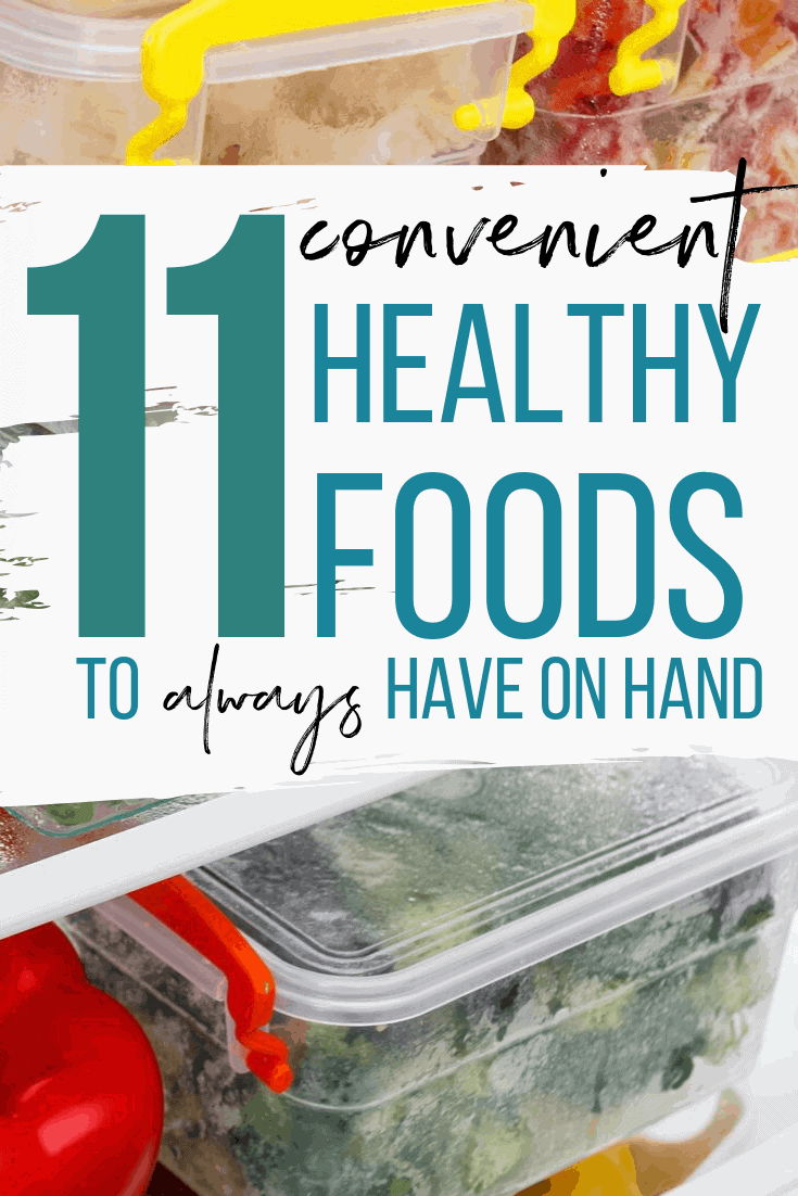 11 Convenient Healthy Foods To ALWAYS Have On Hand