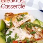 fajita breakfast casserole