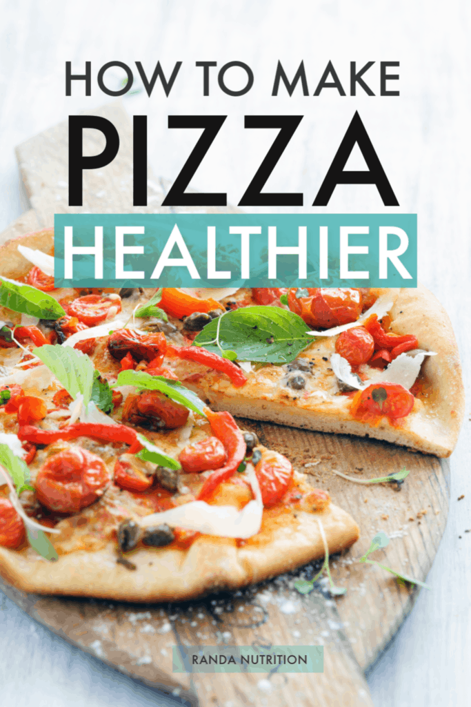 how to make pizza healthier