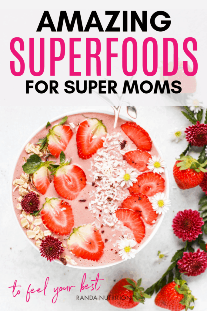 amazing superfoods for super moms