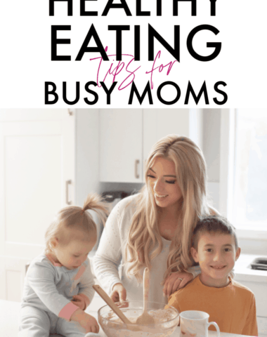 healthy eating tips for busy moms