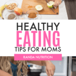 healthy eating tips moms