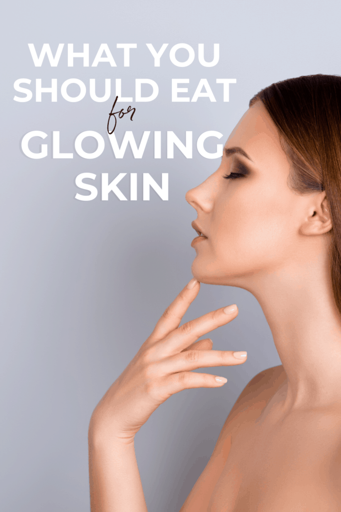 what you should eat for glowing skin