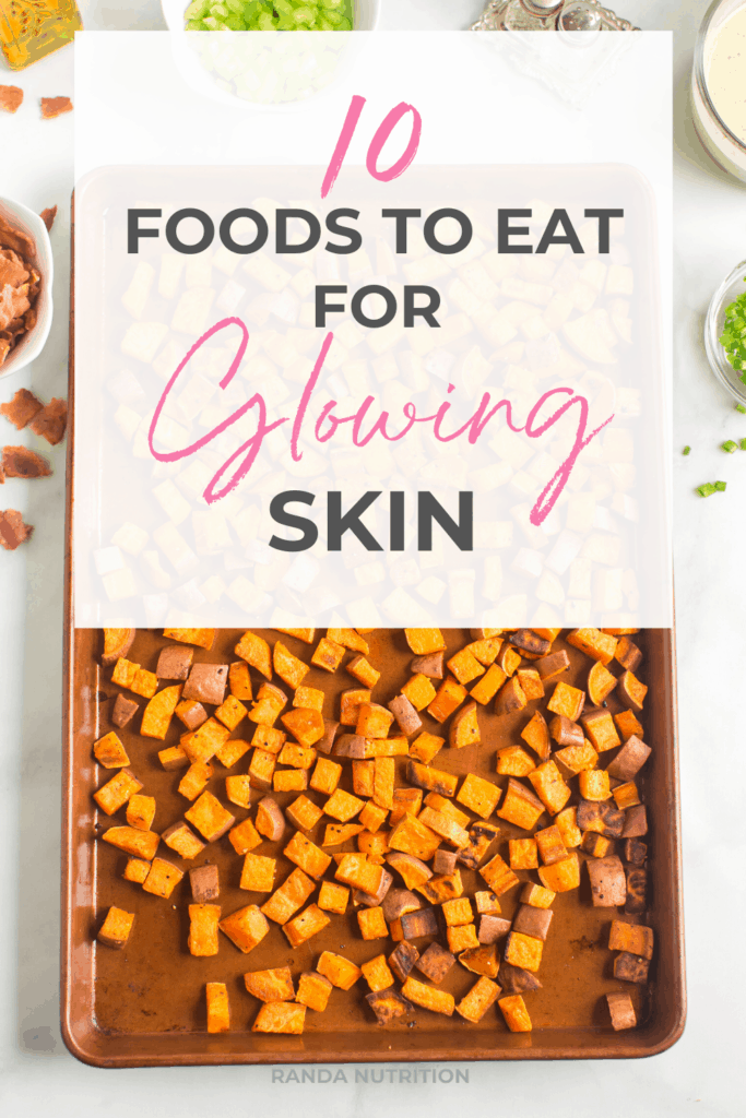 10 Foods to Eat for Glowing Skin