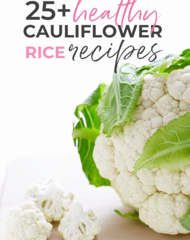 easy and healthy cauliflower rice recipes