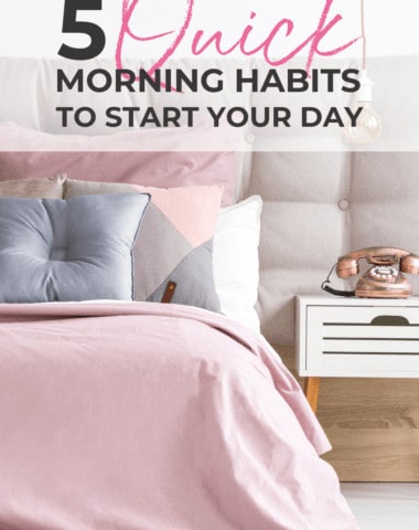 quick morning habits to start your day off right