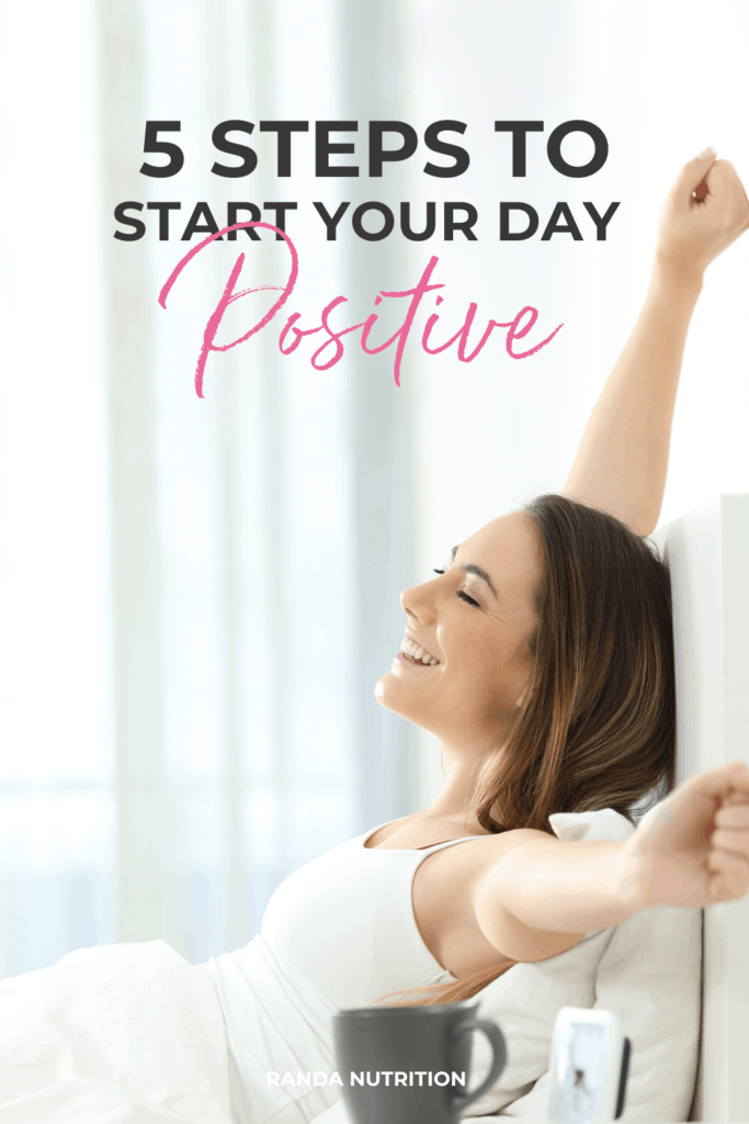 5 steps to start your day positive