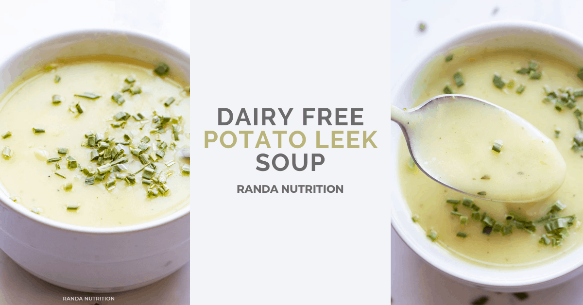 How To Make Dairy Free Potato Leek Soup Randa Nutrition