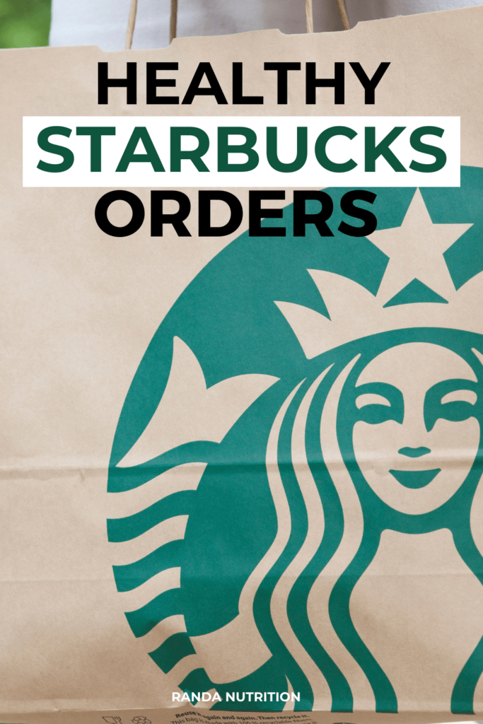 Healthy Starbucks Orders You Have to Try | Randa Nutrition