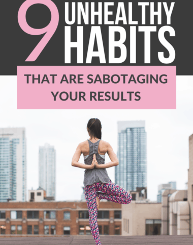unhealthy habits that sabotage results