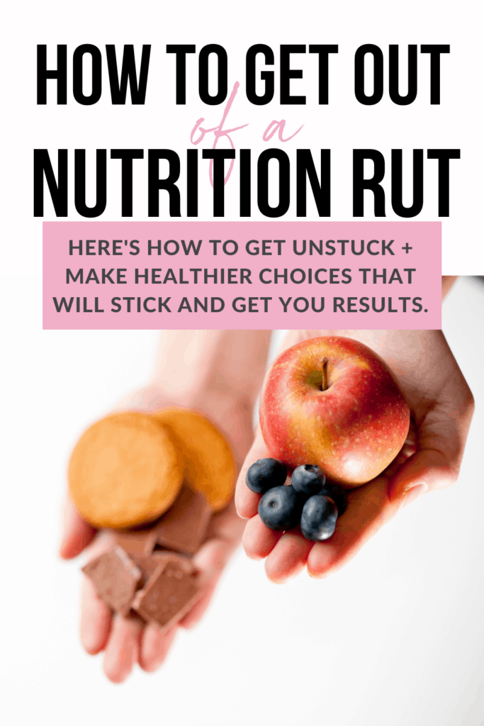 how to get out of a nutrition rut