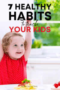 7 Healthy Habits to Teach Your Kids | Randa Nutrition