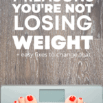 reasons youre not losing weight 2