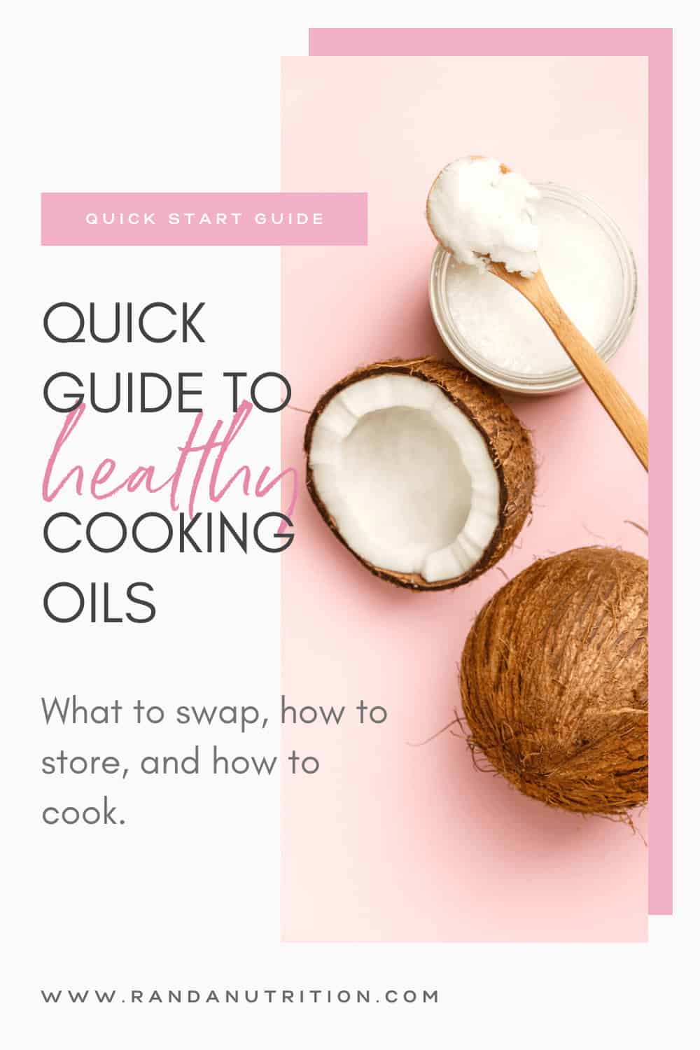 your-quick-guide-to-cooking-oils-randa-nutrition