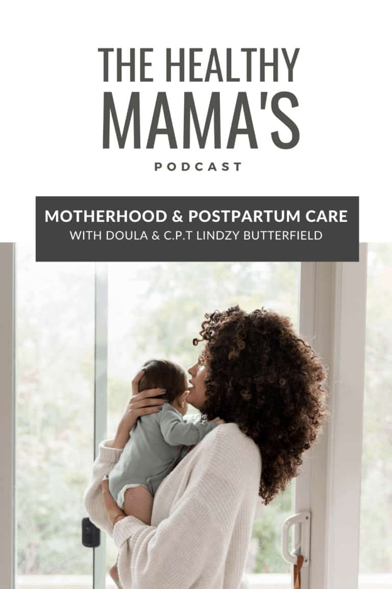 Motherhood and Postpartum Care With Lindzy Butterfield