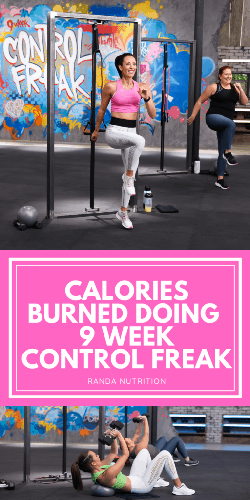 calories burned doing 9 week control freak