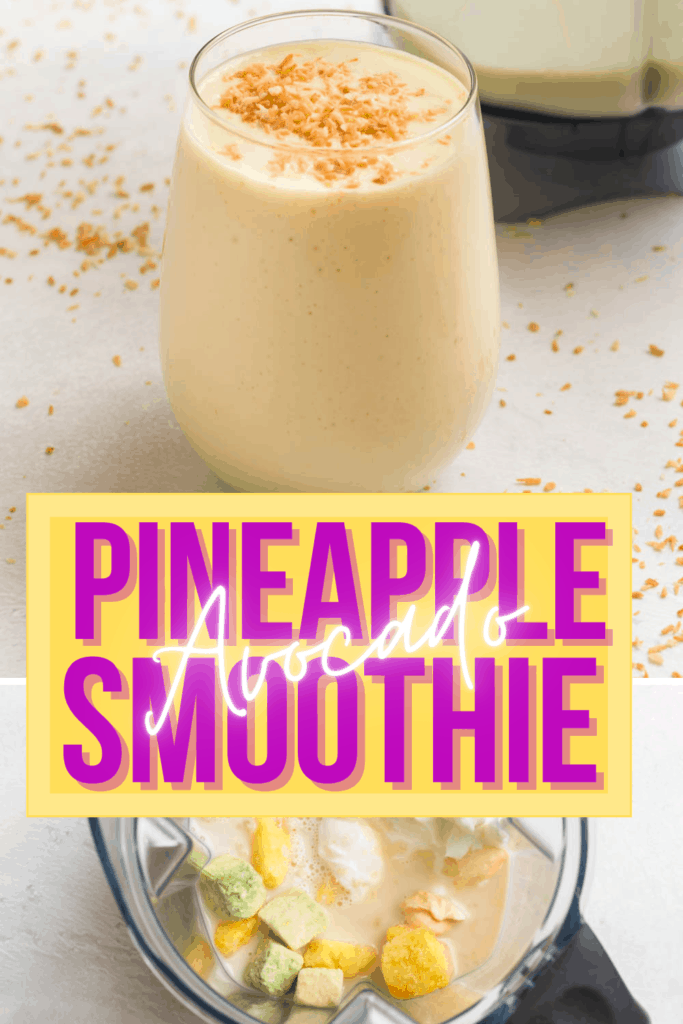 Pineapple Avocado Smoothie