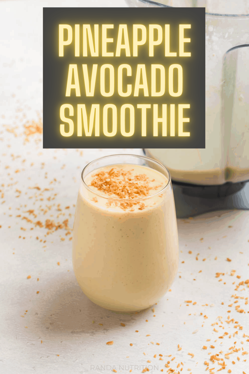 Pineapple Avocado Smoothie Recipe | Randa Nutrition