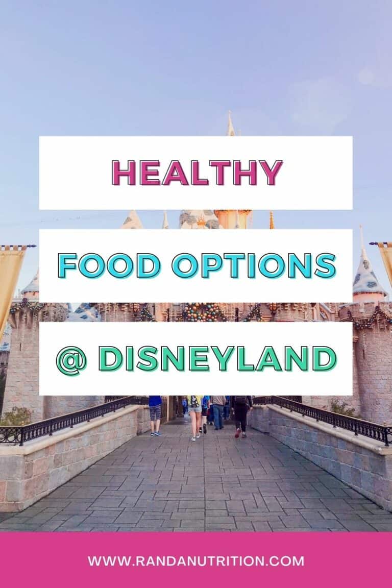 Healthy Options at Disneyland and California Adventure