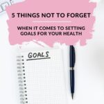 5 things not to forget when setting goals