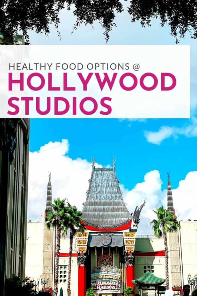 healthy food options at Hollywood Studios