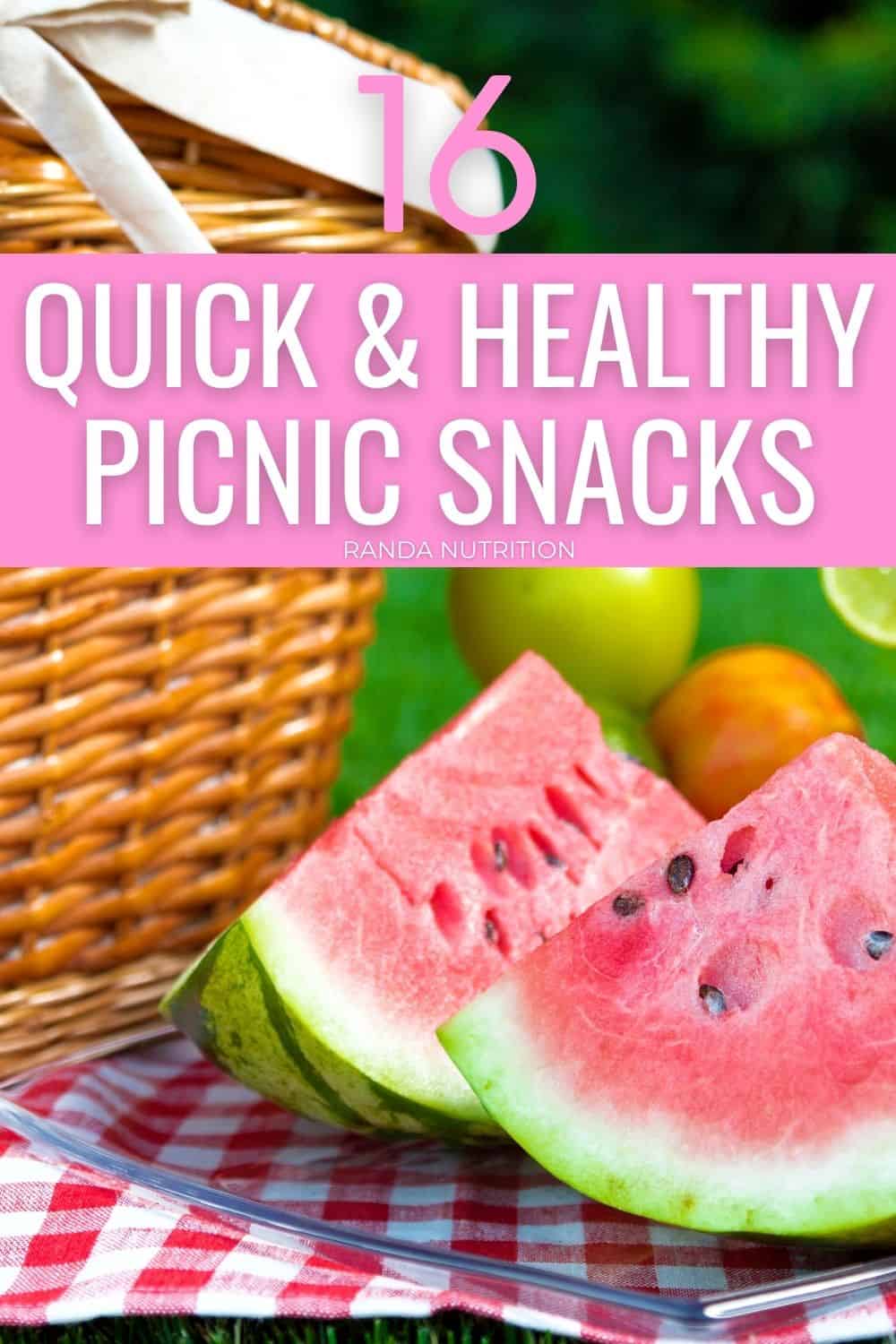 16 Quick & Healthy Picnic Snacks Randa Nutrition