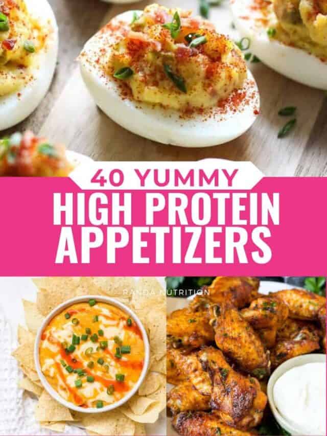 40 High Protein Appetizers Story | Randa Nutrition