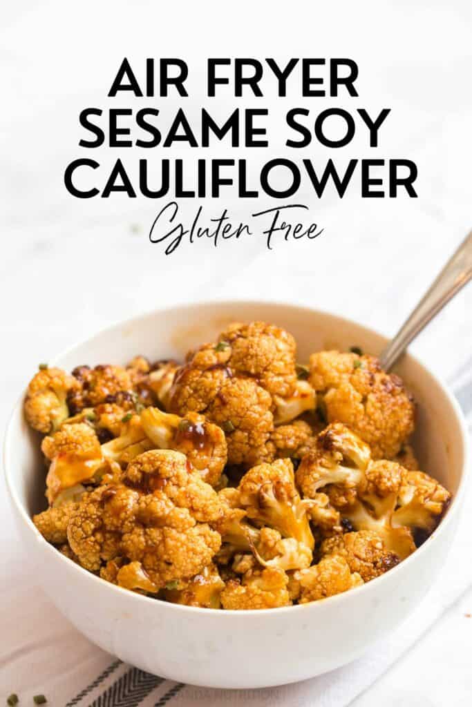 Gluten Free Air Fryer Asian Cauliflower Bites